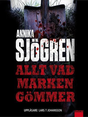 cover image of Allt vad marken gömmer